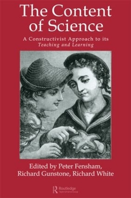 Content of Science: A Constructive Approach to its Teaching and Learning book