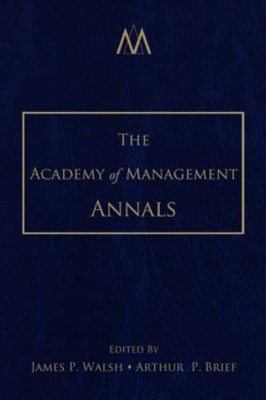 The Academy of Management Annals by James P. Walsh