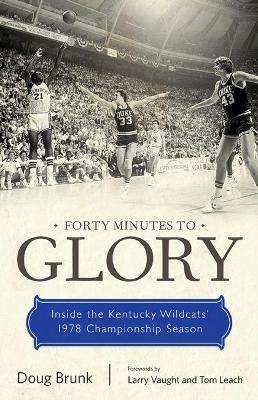 Forty Minutes to Glory book