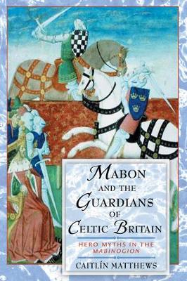 Mabon and the Guardians of Celtic Britain book