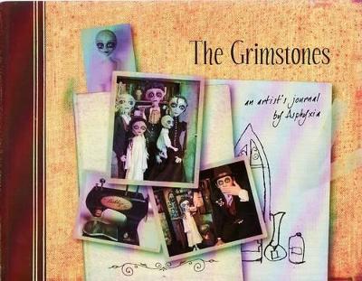 The Grimstones: an Artist's Journal by Asphyxia book