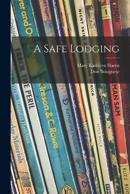 A Safe Lodging book