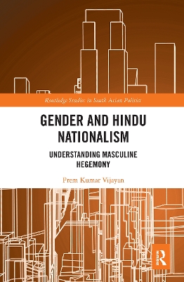 Gender and Hindu Nationalism: Understanding Masculine Hegemony by Prem Kumar Vijayan