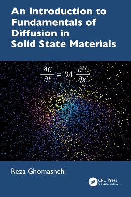 An Introduction to Fundamentals of Diffusion in Solid State Materials book