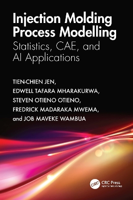 Injection Molding Process Modelling: Statistics, CAE, and AI Applications book