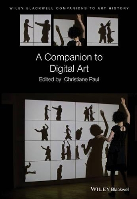 Companion to Digital Art by Christiane Paul