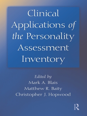 Clinical Applications of the Personality Assessment Inventory by Mark A. Blais
