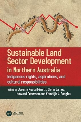 Sustainable Land Sector Development in Northern Australia by Jeremy Russell-Smith