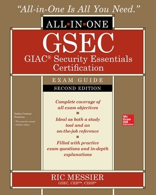 GSEC GIAC Security Essentials Certification All-in-One Exam Guide, Second Edition book