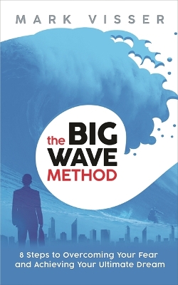 Big Wave Method by Mark Visser