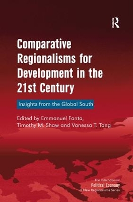 Comparative Regionalisms for Development in the 21st Century book