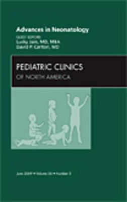 Advances in Neonatology, An Issue of Pediatric Clinics book