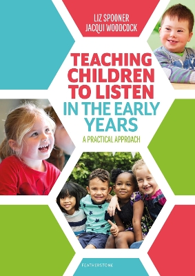 Teaching Children to Listen in the Early Years: A practical approach book