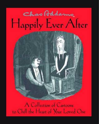 Chas Addams Happily Ever After book