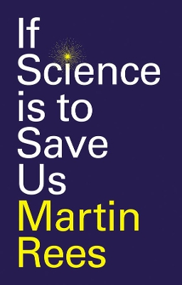 If Science is to Save Us book