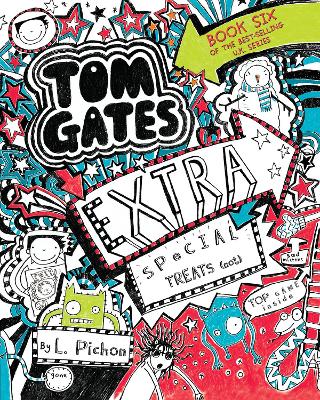 Tom Gates: Extra Special Treats (Not) by L Pichon