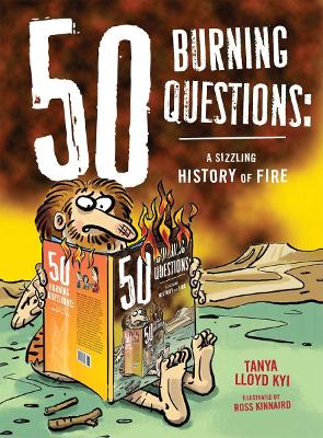 50 Burning Questions by Tanya Lloyd Kyi