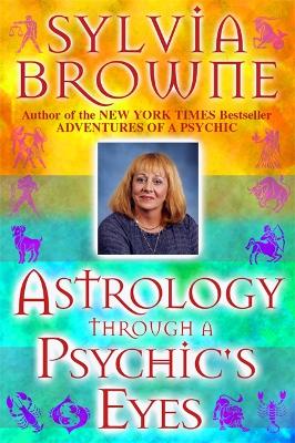 Astrology Through a Psychic's Eyes book