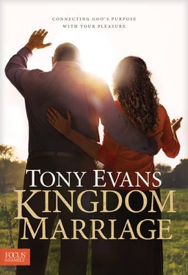 Kingdom Marriage by Tony Evans