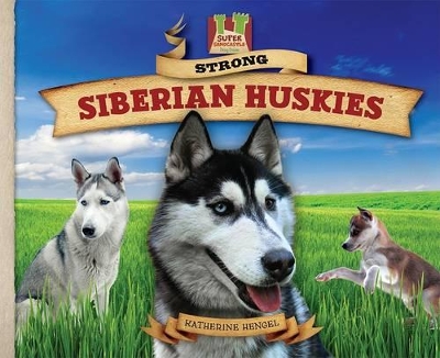 Strong Siberian Huskies book