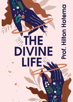 The Divine Life by Hilton Hotema