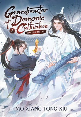 Grandmaster of Demonic Cultivation: Mo Dao Zu Shi (Novel) Vol. 2 book