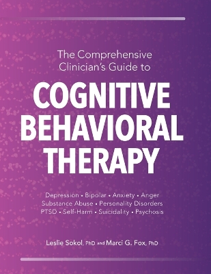 The Comprehensive Clinician's Guide to Cognitive Behavioral Therapy book