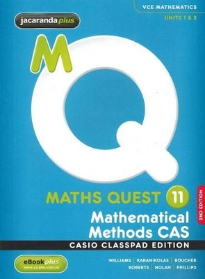 Maths Quest 11 Mathematical Methods CAS 2E Casio Classpad Edition & EBookPLUS book