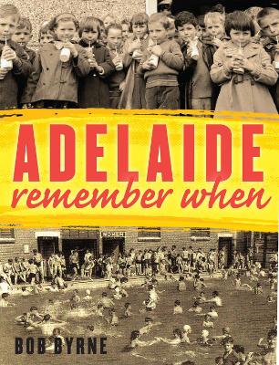 Adelaide Remember When book