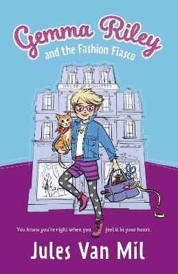 Gemma Riley and the Fashion Fiasco by Jules Van Mil