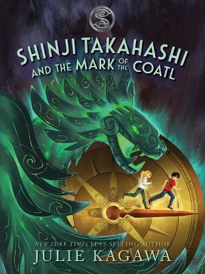 Shinji Takahashi and the Mark of the Coatl (Disney) book