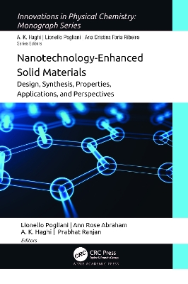 Nanotechnology-Enhanced Solid Materials: Design, Synthesis, Properties, Applications, and Perspectives by Lionello Pogliani