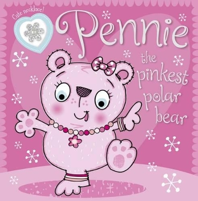 Pennie the Pinkest Polar Bear + Necklace book