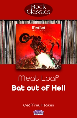 Meat Loaf: Bat Out Of Hell: Rock Classics book