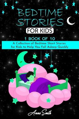 Bedtime Stories: A Collection of Bedtime Short Stories for Kids to Help You Fall Asleep Quickly. book