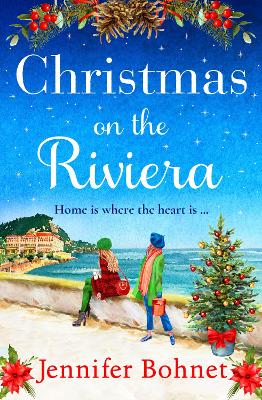 Christmas on the Riviera: Escape to the French Riviera for an uplifting festive read from Jennifer Bohnet book