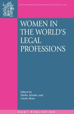 Women in the World's Legal Professions by Ulrike Schultz