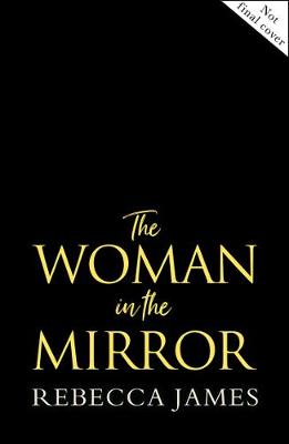Woman In The Mirror by Rebecca James