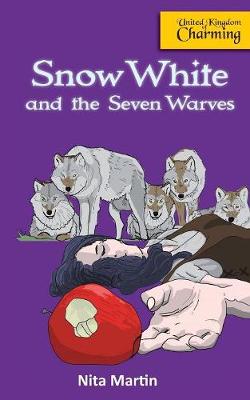 Snow White and the Seven Warves by Nita Martin