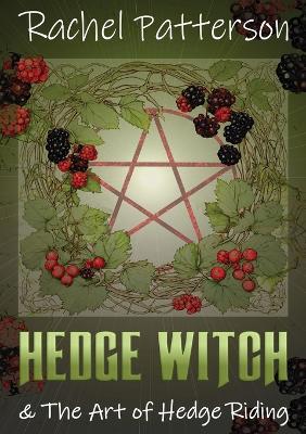 Hedge Witch & the Art of Hedge Riding book