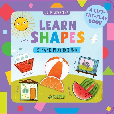 I Learn Shapes (A Lift-the-Flap Book) book