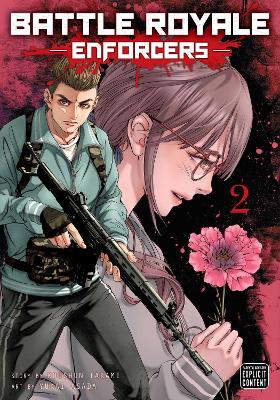 Battle Royale: Enforcers, Vol. 2: Volume 2 book