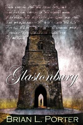 Glastonbury by Brian L Porter