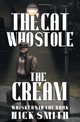 The Cat Who Stole the Cream by Nick Smith