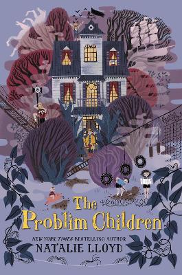 Problim Children by Natalie Lloyd