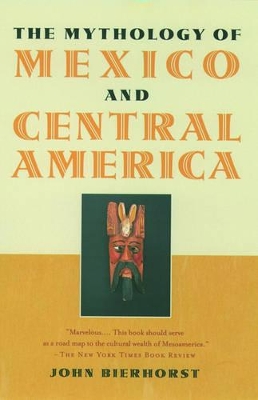 Mythology of Mexico and Central America book