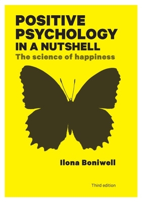 Positive Psychology in a Nutshell: The Science of Happiness book