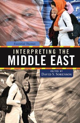 Interpreting the Middle East: Essential Themes book