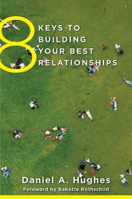 8 Keys to Building Your Best Relationships book