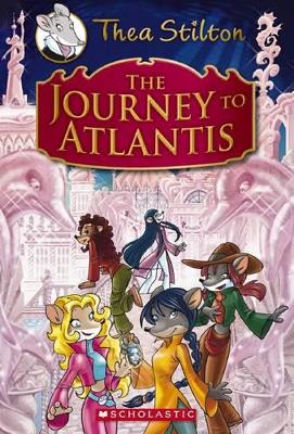 Thea Stilton Special Edition #1: Journey to Atlantis book